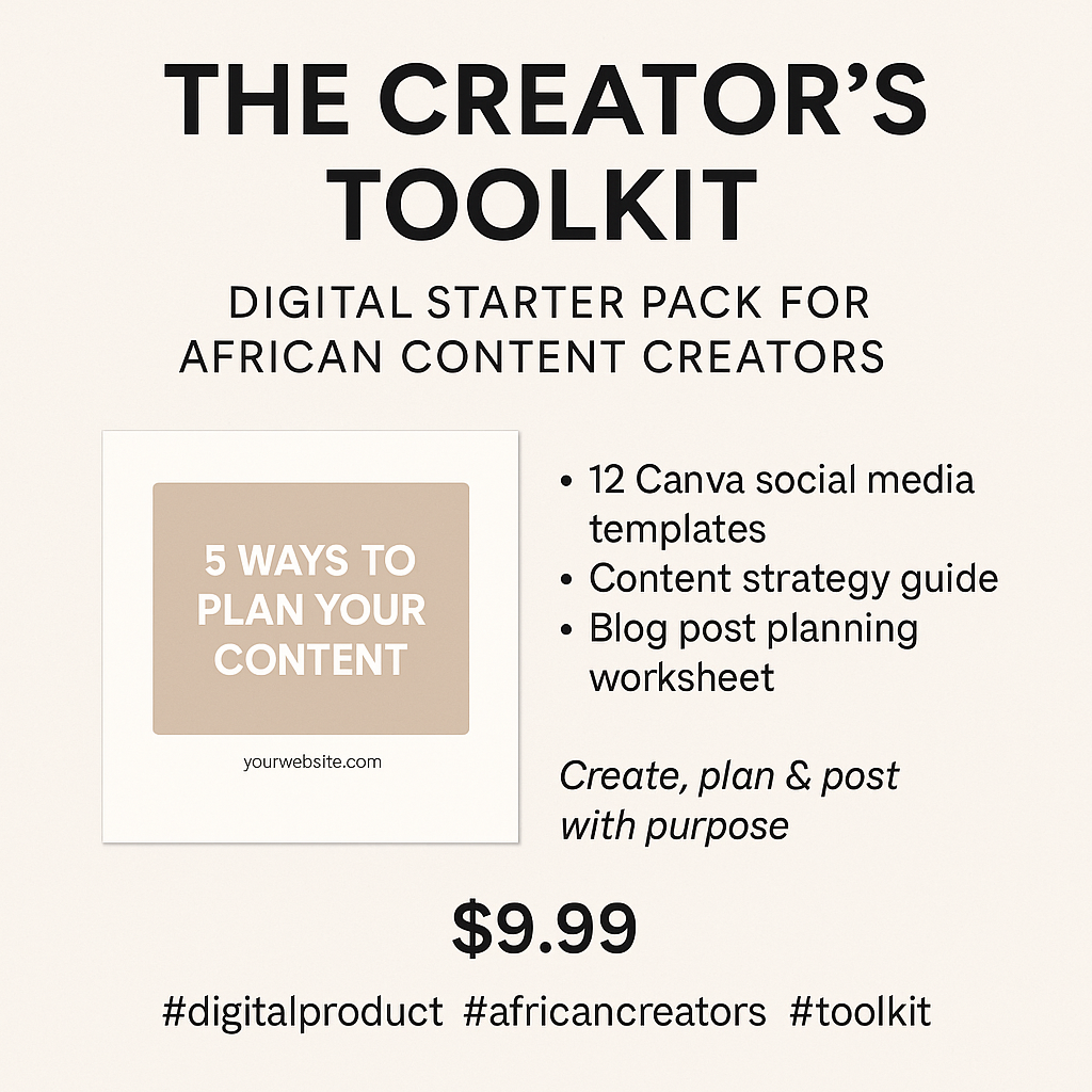The Creator’s Toolkit – Digital Starter Pack for African Content Creators
